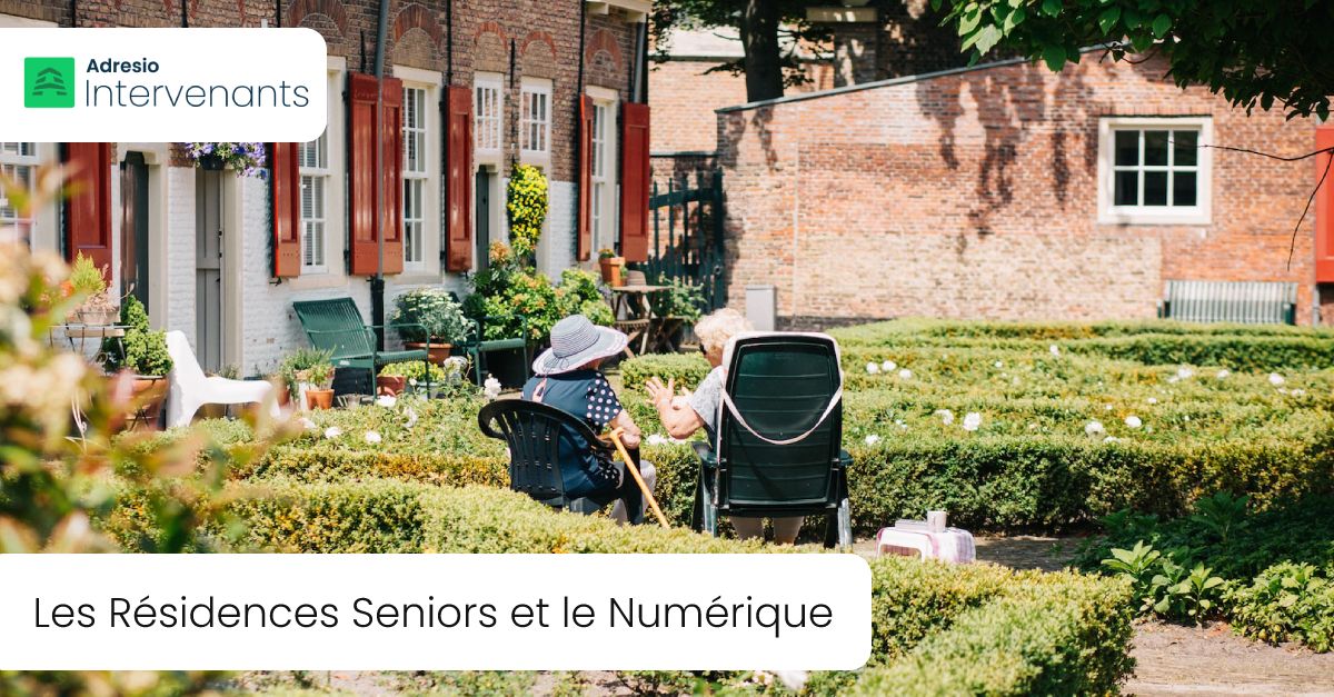 Les Résidences Seniors et le Numérique